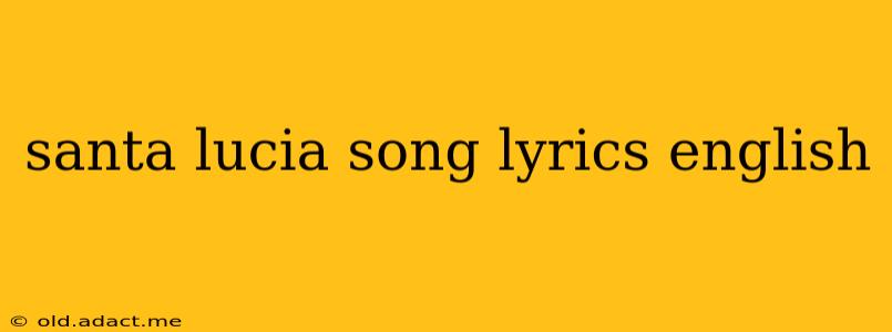 santa lucia song lyrics english