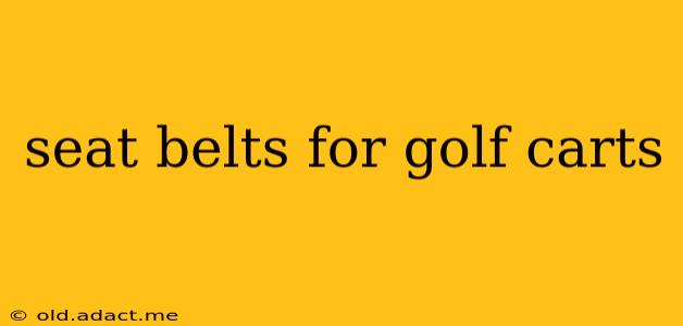 seat belts for golf carts