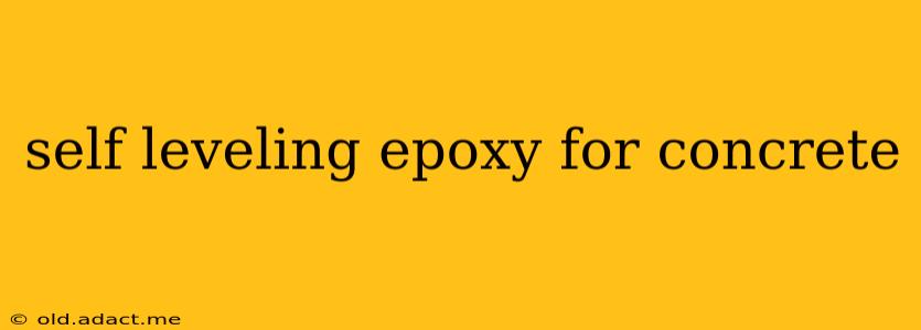 self leveling epoxy for concrete