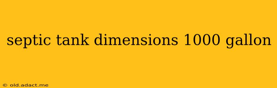 septic tank dimensions 1000 gallon