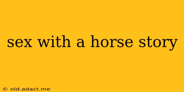 sex with a horse story