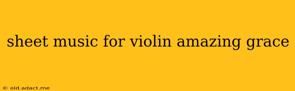 sheet music for violin amazing grace