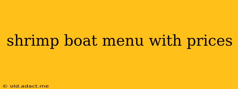 shrimp boat menu with prices