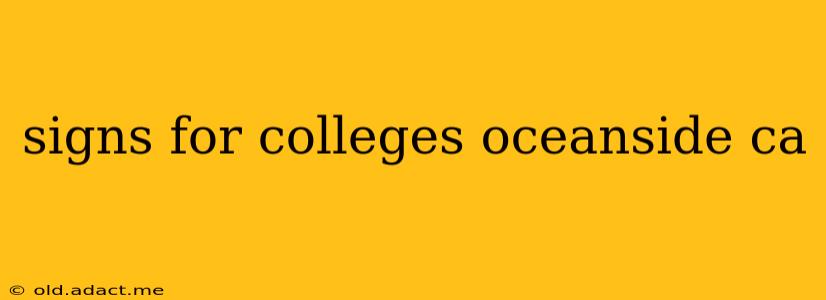 signs for colleges oceanside ca