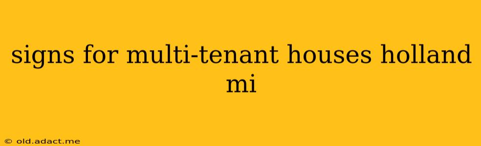 signs for multi-tenant houses holland mi