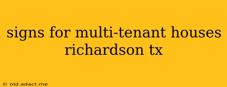signs for multi-tenant houses richardson tx