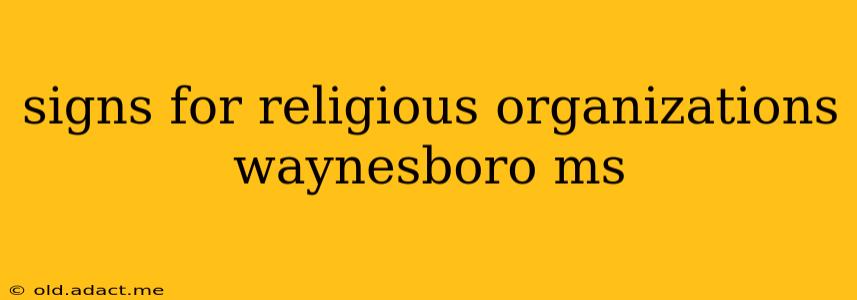 signs for religious organizations waynesboro ms
