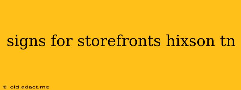 signs for storefronts hixson tn