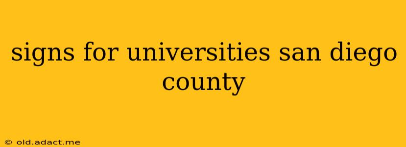 signs for universities san diego county
