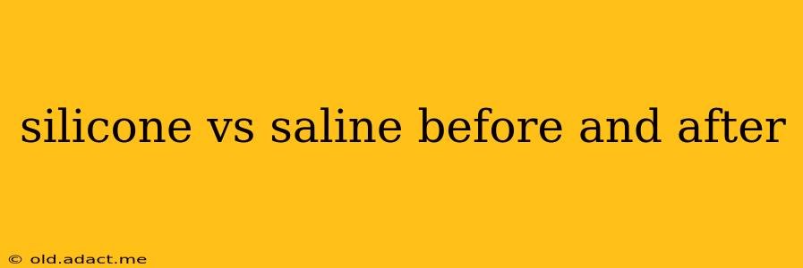 silicone vs saline before and after