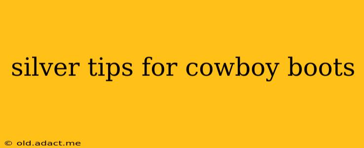 silver tips for cowboy boots