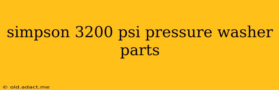 simpson 3200 psi pressure washer parts