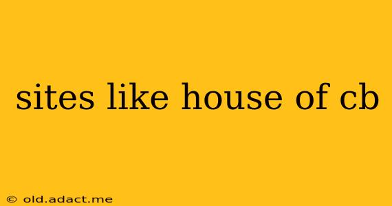 sites like house of cb