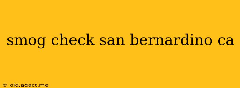 smog check san bernardino ca
