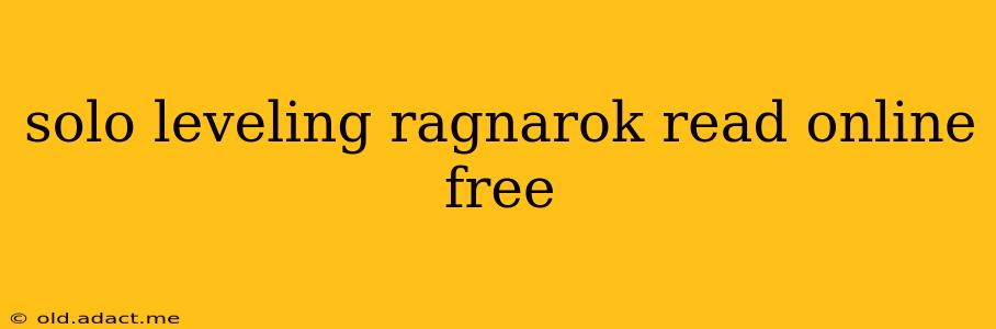 solo leveling ragnarok read online free