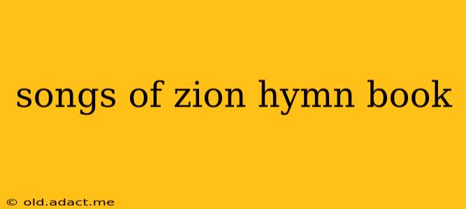 songs of zion hymn book