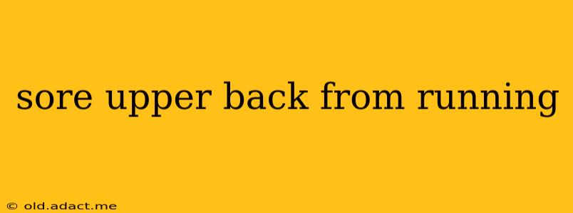 sore upper back from running