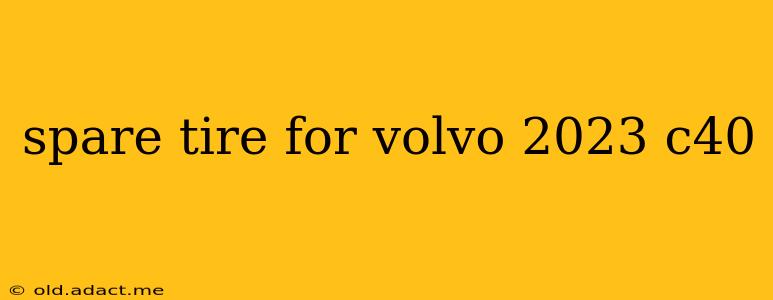 spare tire for volvo 2023 c40