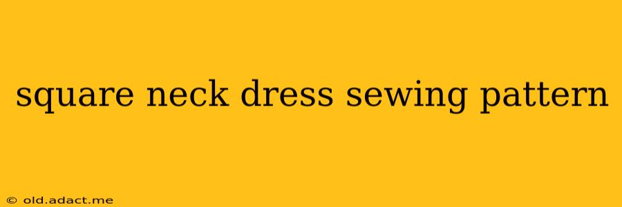 square neck dress sewing pattern