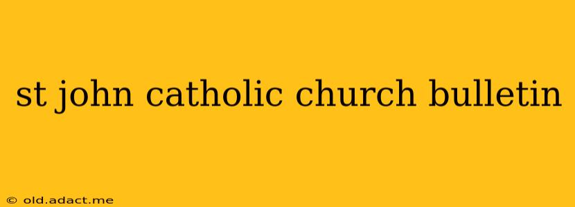 st john catholic church bulletin