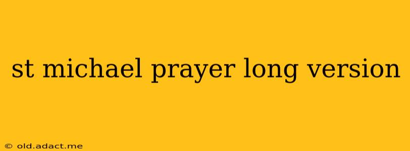 st michael prayer long version