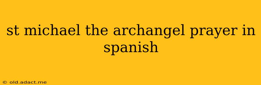 st michael the archangel prayer in spanish