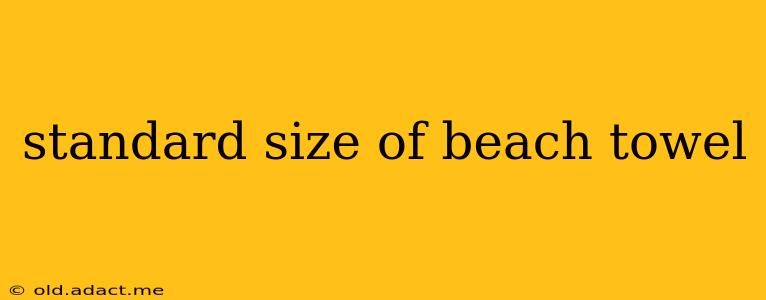 standard size of beach towel