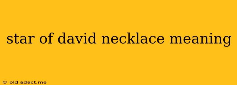 star of david necklace meaning