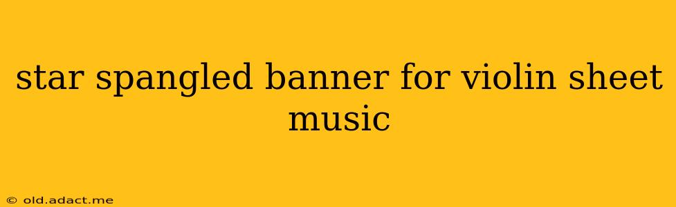 star spangled banner for violin sheet music
