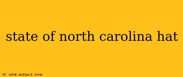 state of north carolina hat