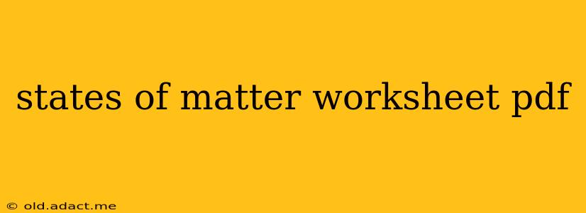 states of matter worksheet pdf