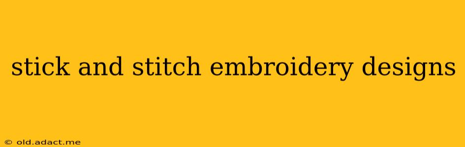 stick and stitch embroidery designs