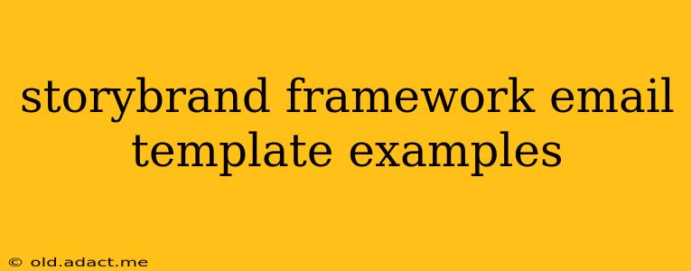 storybrand framework email template examples