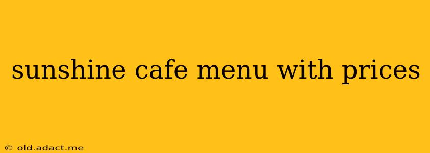 sunshine cafe menu with prices