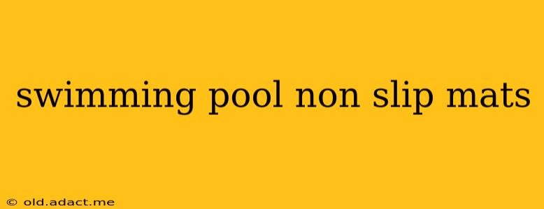 swimming pool non slip mats