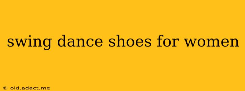 swing dance shoes for women