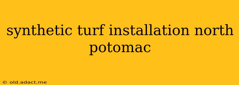 synthetic turf installation north potomac
