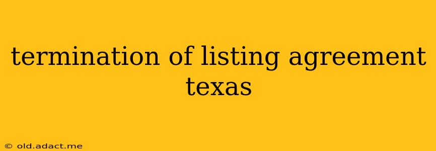 termination of listing agreement texas