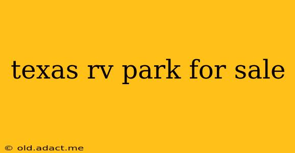 texas rv park for sale