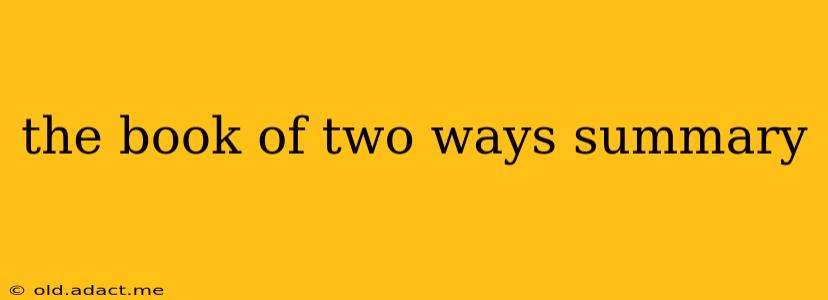 the book of two ways summary