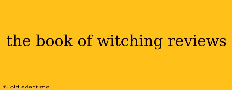 the book of witching reviews