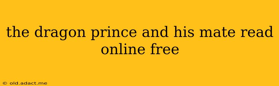 the dragon prince and his mate read online free