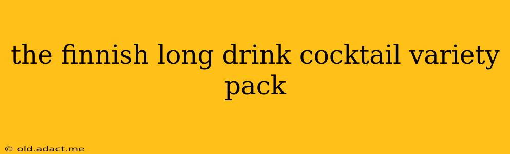 the finnish long drink cocktail variety pack