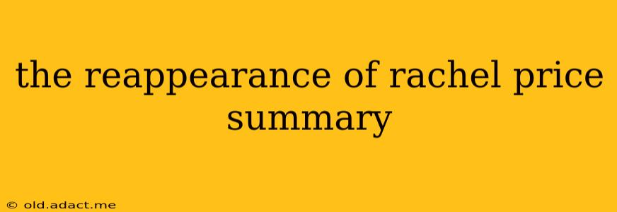 the reappearance of rachel price summary