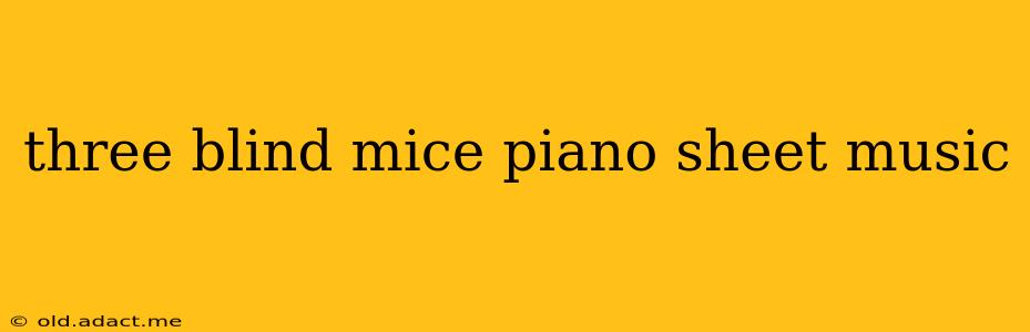 three blind mice piano sheet music