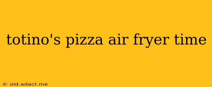 totino's pizza air fryer time