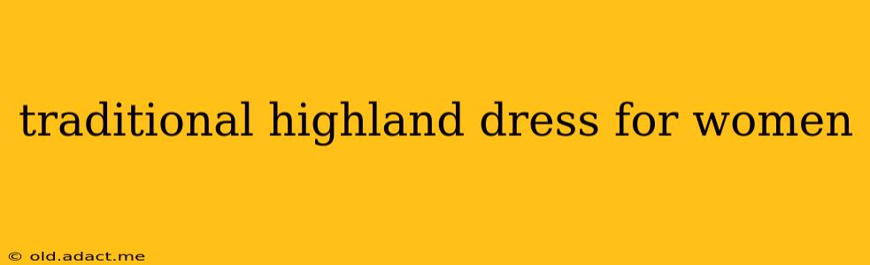traditional highland dress for women