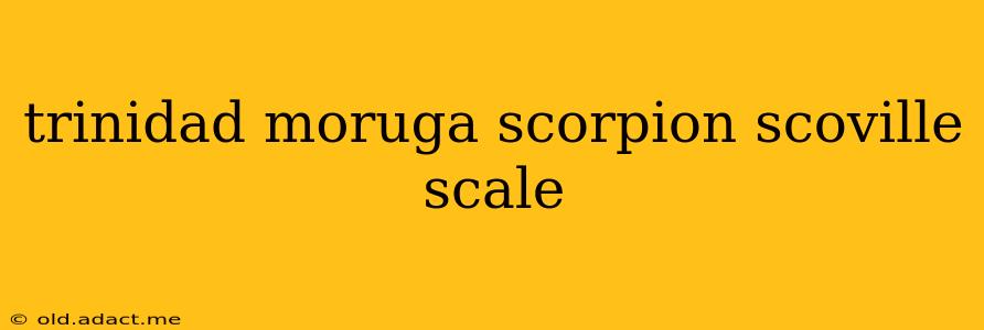 trinidad moruga scorpion scoville scale
