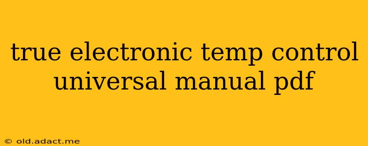 true electronic temp control universal manual pdf