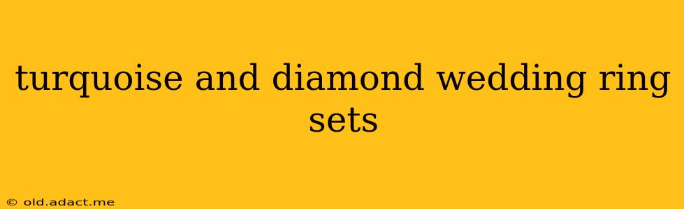 turquoise and diamond wedding ring sets